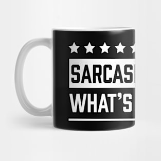 Sarcasm? What's that? in white Mug